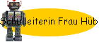Schulleiterin Frau Hbner