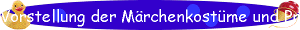 Vorstellung der Mrchenkostme und Prmierung