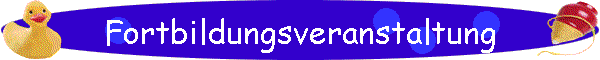 Fortbildungsveranstaltung
