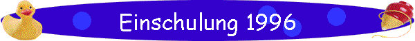 Einschulung 1996