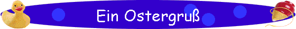 Ein Ostergru