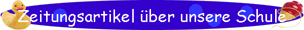 Zeitungsartikel ber unsere Schule