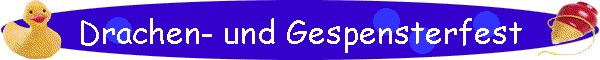 Drachen- und Gespensterfest