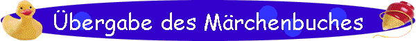 bergabe des Mrchenbuches