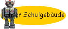 Unser Schulgebude