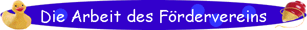Die Arbeit des Frdervereins