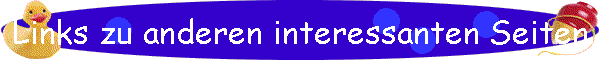 Links zu anderen interessanten Seiten