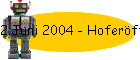 2.Juni 2004 - Hoferffnung