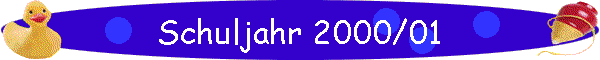 Schuljahr 2000/01